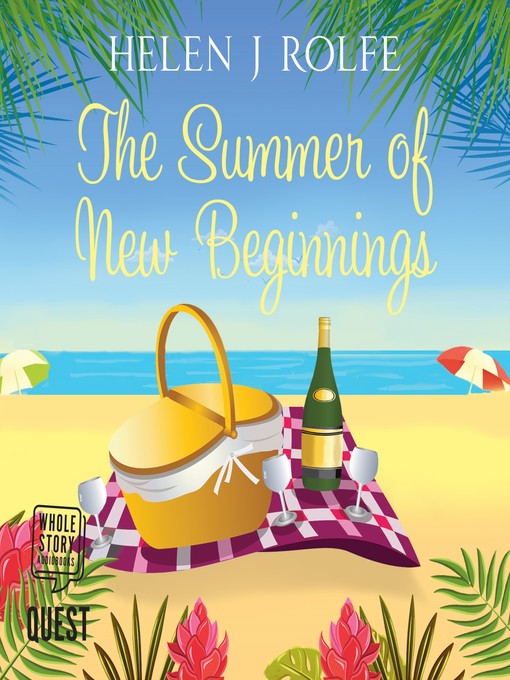 Title details for The Summer of New Beginnings by Helen J. Rolfe - Wait list